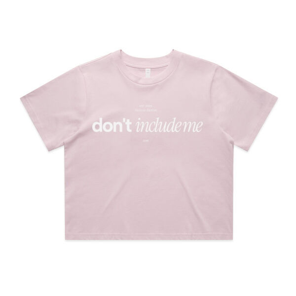 Don't Include Me - AS Colour Womens Classic Crop Tee Thumbnail