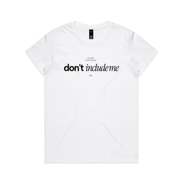 Don't Include Me - Black Label - AS Colour Womens Maple Tee Thumbnail