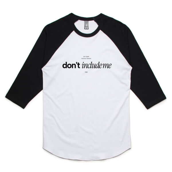 Don't Include Me - Black Label - AS Colour Mens Raglan Tee Thumbnail